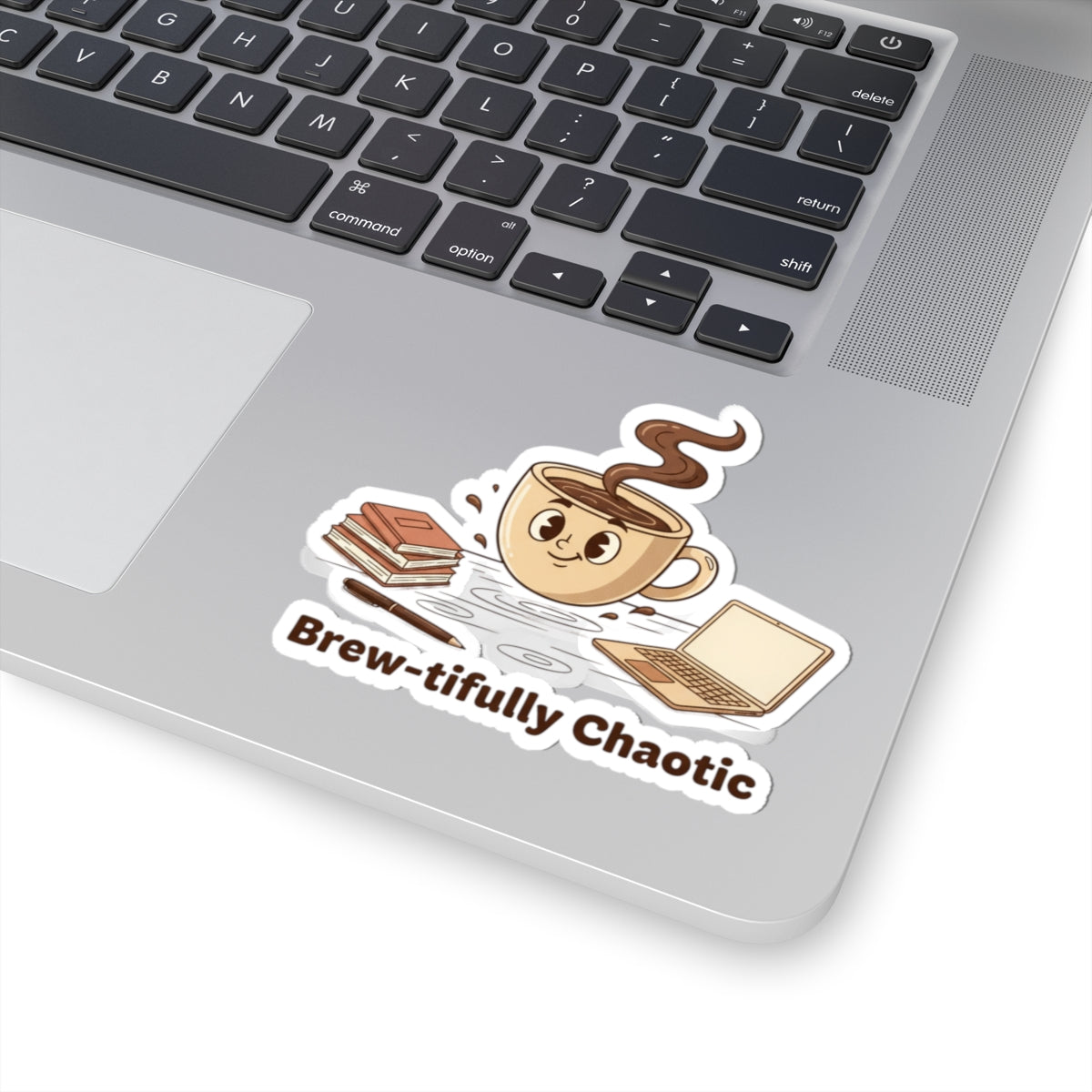 Brew-tifully Chaotic Coffee Sticker | Coffee Personality, Caffeine Humor