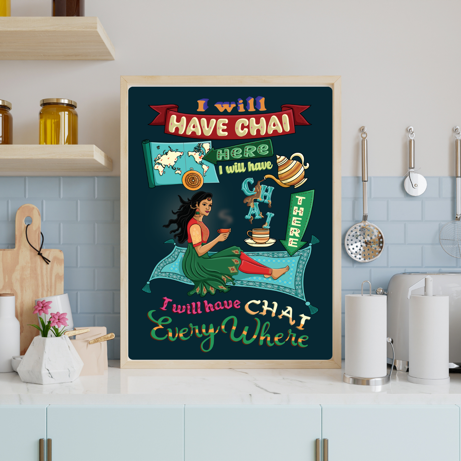 Chai everywhere wall art on the kitchen counter